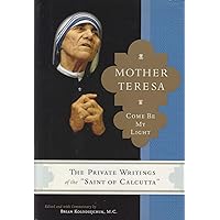 Amazon.com: Mother Teresa: Come Be My Light: The Private